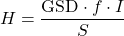 \begin{equation*}  H = \frac{\text{GSD} \cdot f \cdot I}{S} \end{equation*}