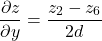 \begin{equation*}  \frac{\partial z}{\partial y}= \frac{z_2-z_6}{2d} \end{equation*}