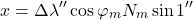 \begin{equation*}  x &= \Delta \lambda'' \cos \varphi_m N_m \sin 1'' \end{equation*}