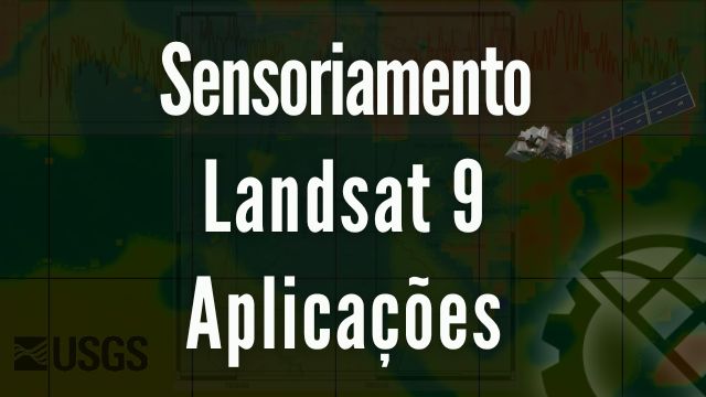 Sensoriamento Landsat 9